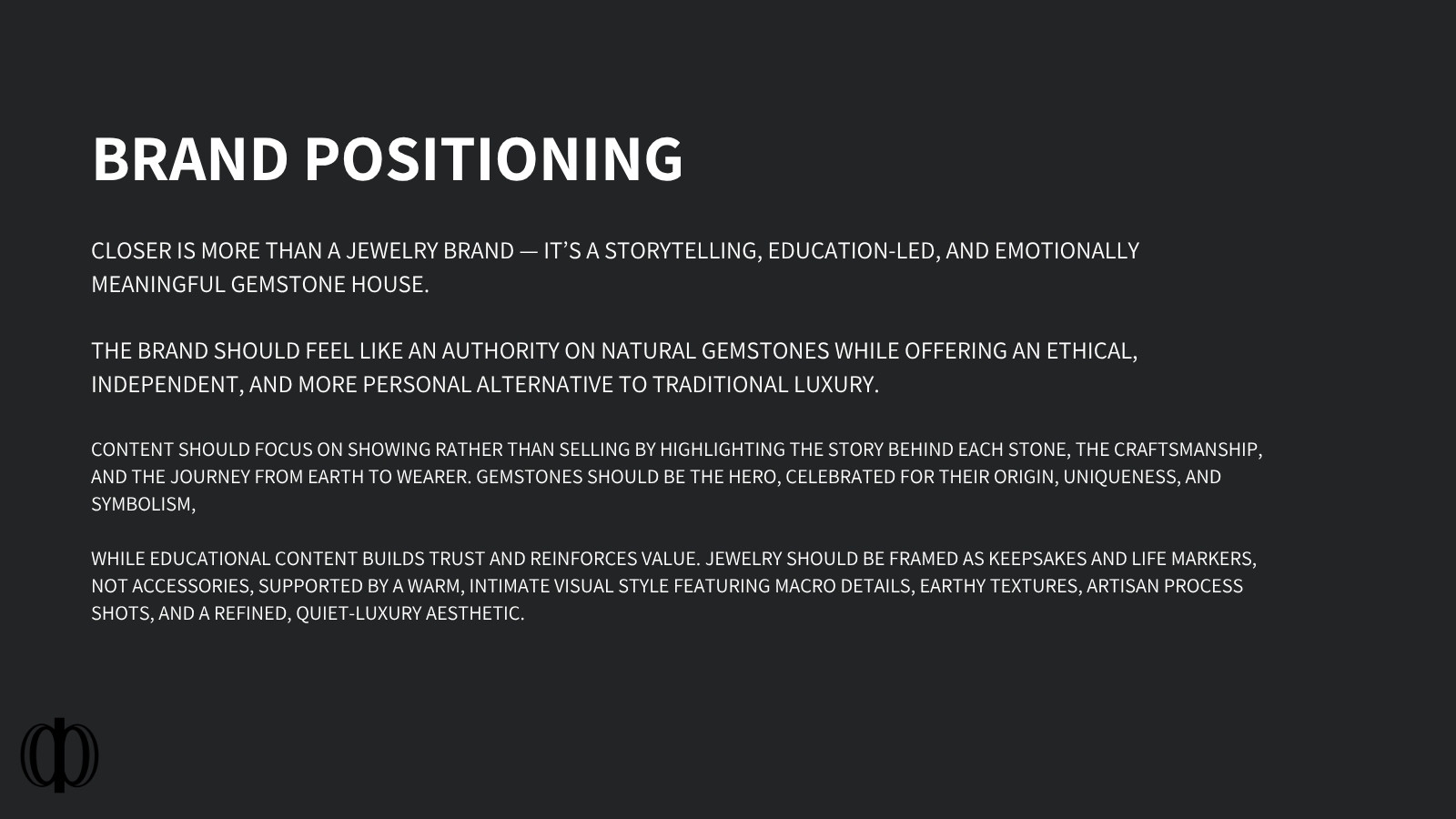 CLOSER brand positioning