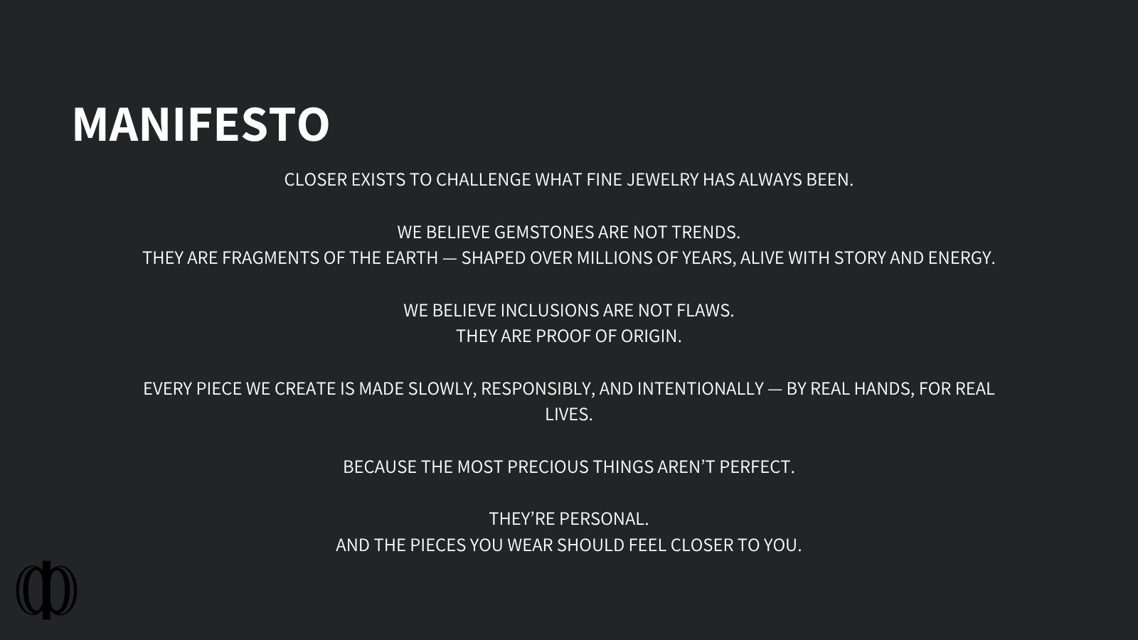 CLOSER brand manifesto